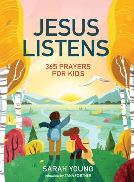 Sarah Young - Jesus Listens: 365 Prayers for Kids: A Jesus Calling Prayer Book for Young Readers