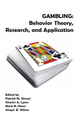 Mark Dixon - Gambling: Behavior Theory, Research, and Application