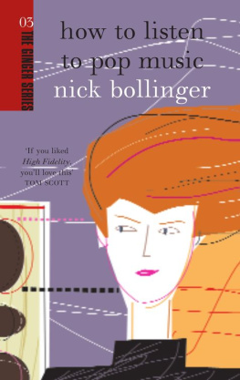 Nick Bollinger - How to Listen to Pop Music