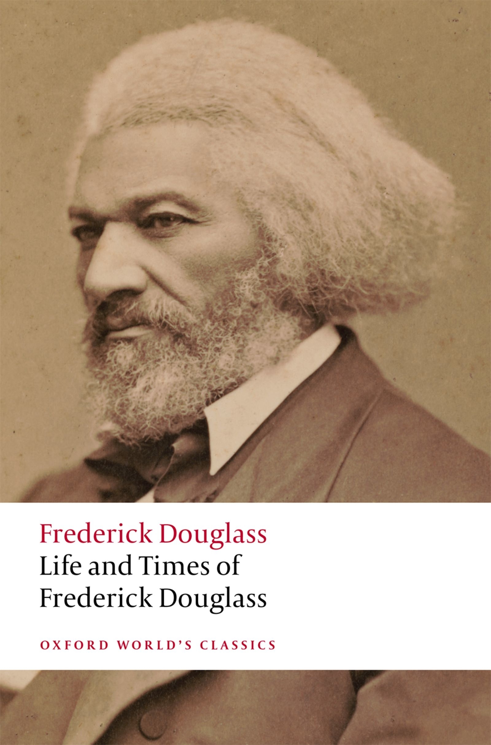 Oxford Worlds Classics Life and Times of Frederick Douglass Written by - photo 1