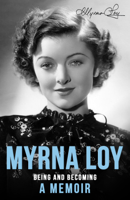 Myrna Loy - Being and Becoming