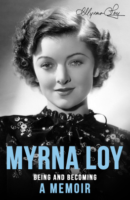 Myrna Loy Being and Becoming