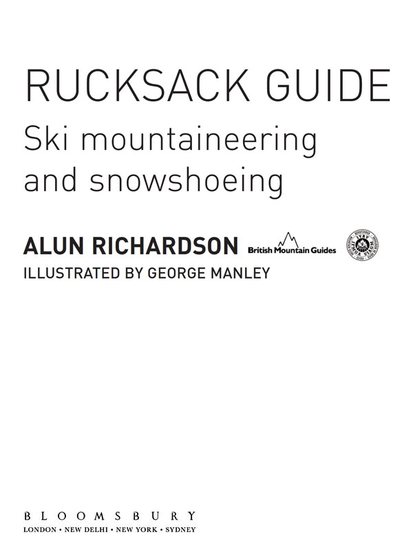 Ski Mountaineering and Snowshoeing is the fifth book in the Rucksack Guide - photo 1