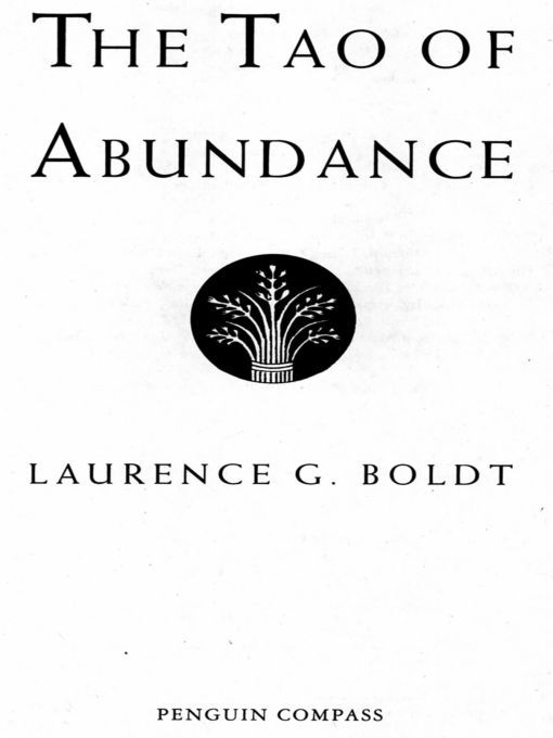 The Tao of Abundance Eight Ancient Principles for Living Abundantly in the 21st Century - image 1