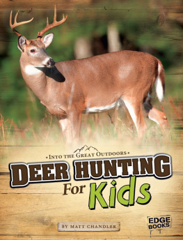 Matt Chandler - Deer Hunting for Kids