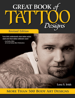 Lora S. Irish - Great Book of Tattoo Designs, Revised Edition: More than 500 Body Art Designs