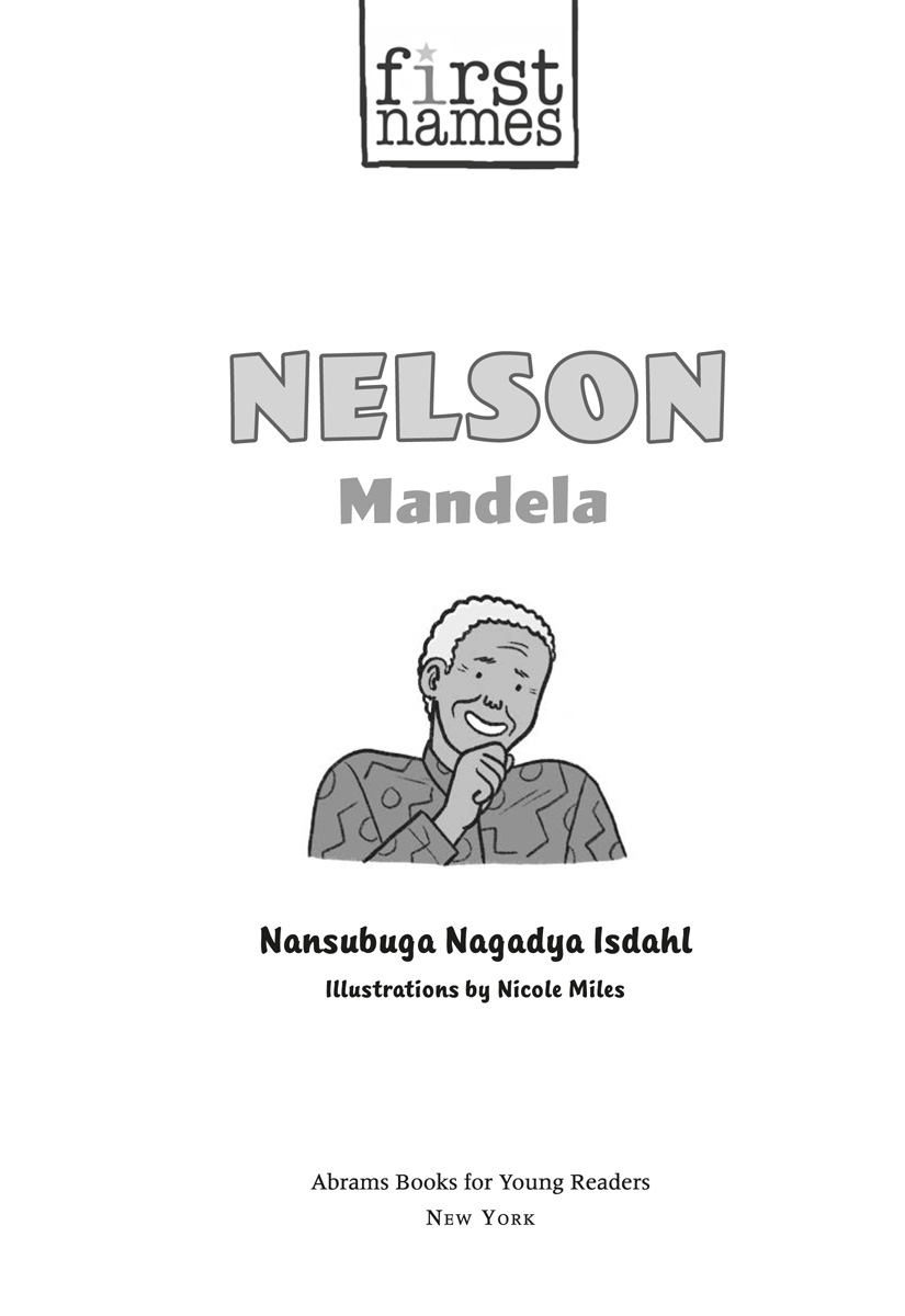 The facts in First Names Nelson Mandela have been carefully checked and are - photo 2