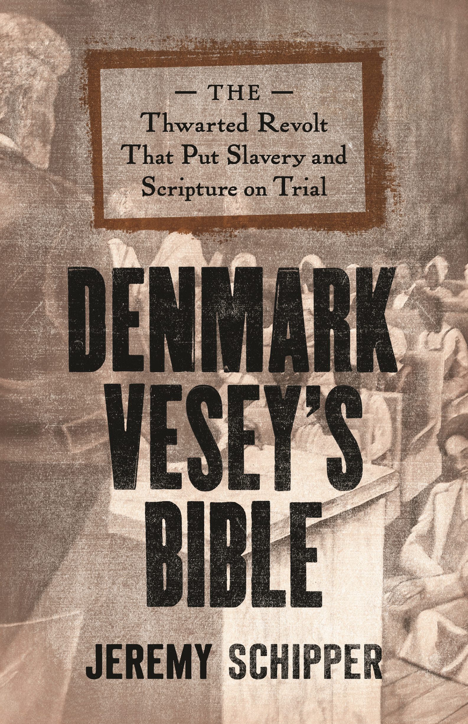 DENMARK VESEYS BIBLE DENMARK VESEYS BIBLE THE THWARTED REVOLT THAT PUT - photo 1