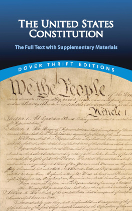 Bob Blaisdell The United States Constitution: The Full Text with Supplementary Materials