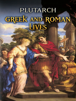 Plutarch - Greek and Roman Lives