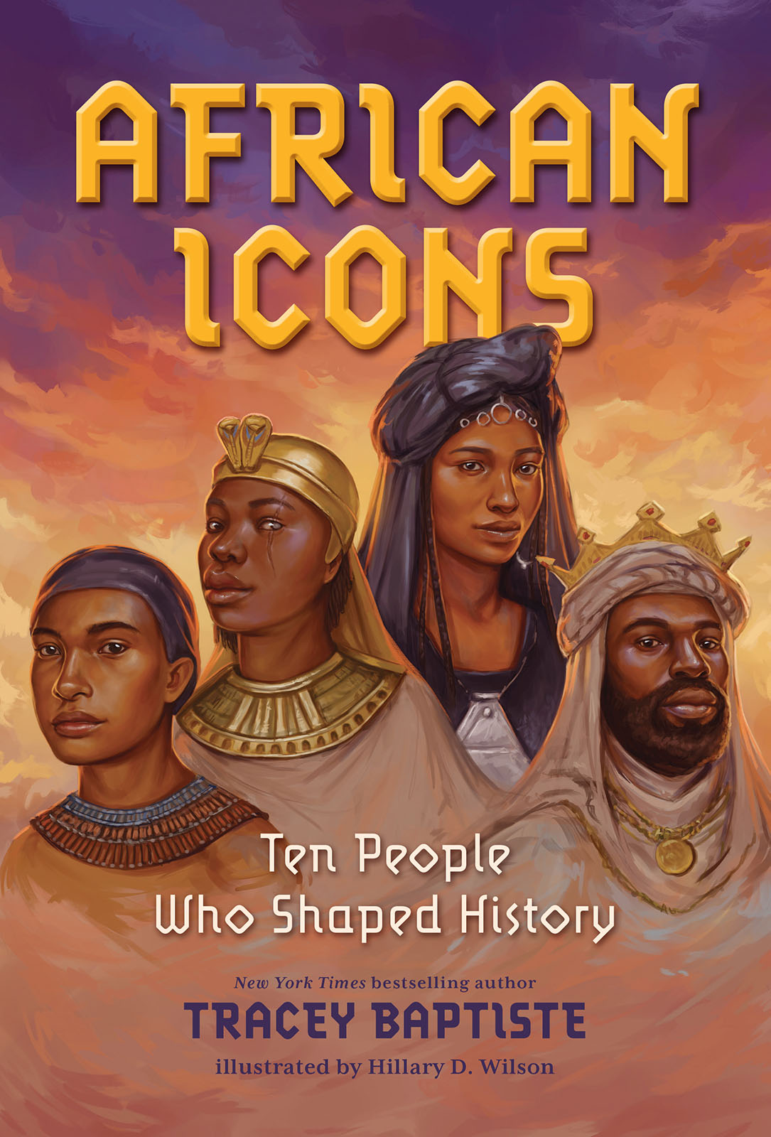 African Icons Ten People Who Shaped History Tracey Baptiste illustrated by - photo 1