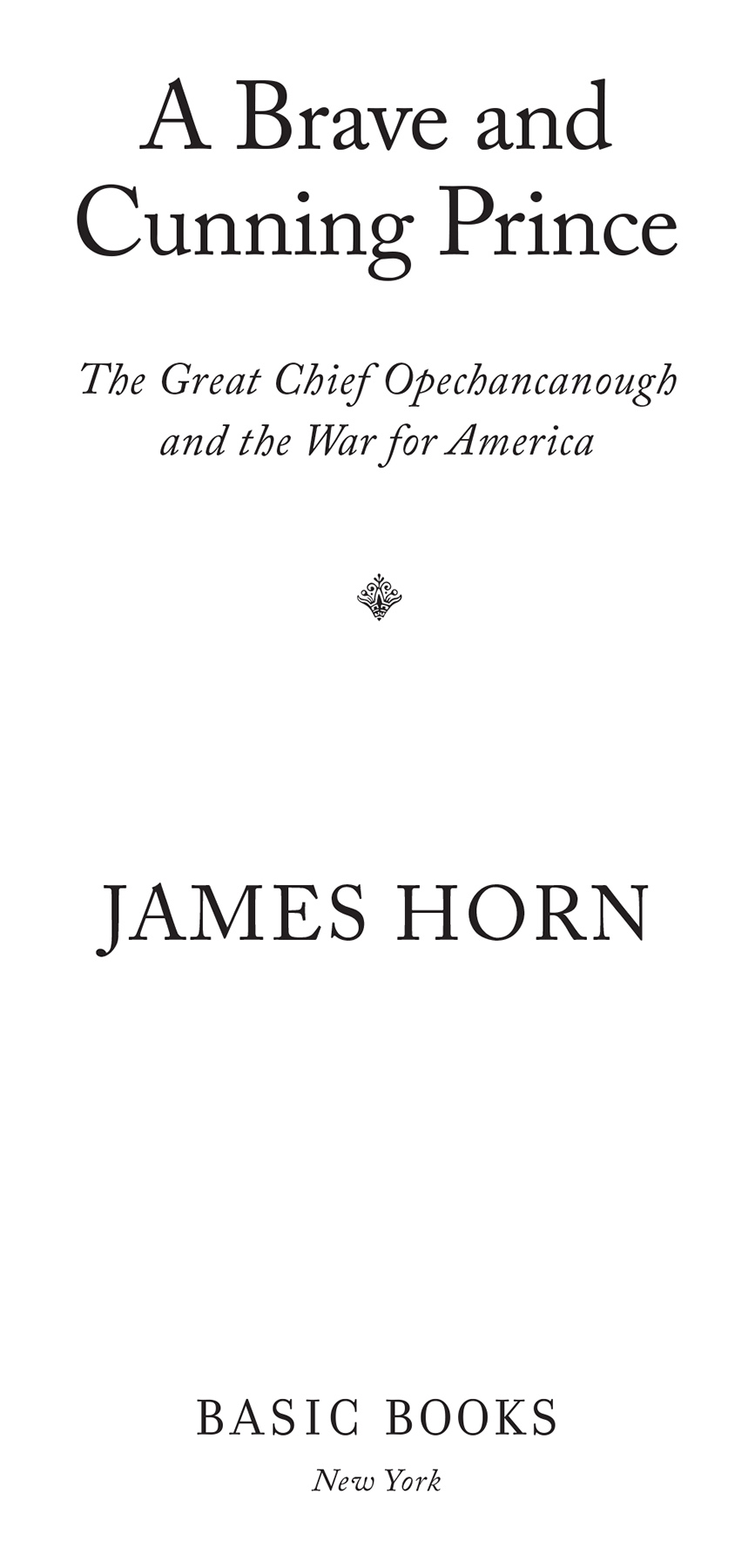 Copyright 2021 by James Horn Cover design by Ann Kirchner Cover images - photo 2