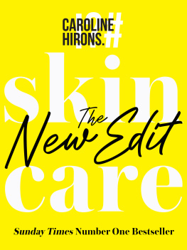 Caroline Hirons Skincare: The New Edit