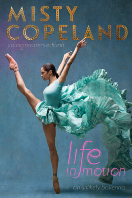 Misty Copeland - Black Ballerinas: My Journey to Our Legacy