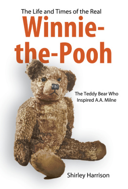 Shirley Harrison - Life and Times of Winnie the Pooh: The Bear Who Inspired A.a