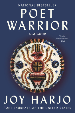 Joy Harjo Poet Warrior