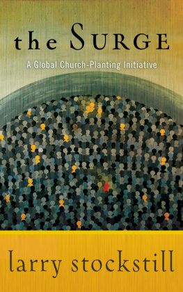 Larry Stockstill - The Surge: A Global Church-Planting Initiative
