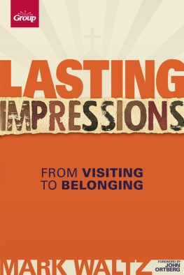 Mark Waltz - Lasting Impressions: From Visiting to Belonging