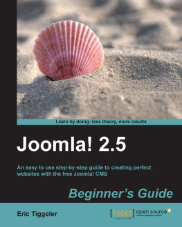 Eric Tiggeler - Joomla! 2.5 Beginners Guide