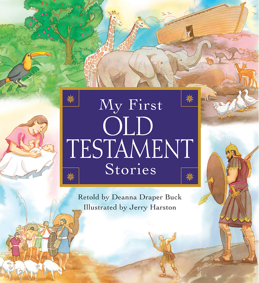 My First Old Testament Stories Deanna Draper Buck 2001 Deanna Draper Buck - photo 1