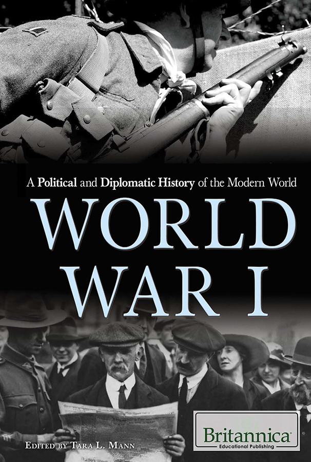 WORLD WAR I Published in 2017 by Britannica Educational Publishing a - photo 1