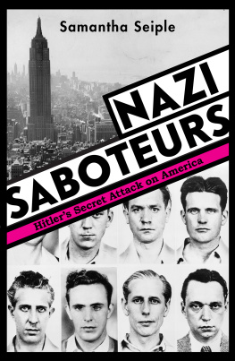 Samantha Seiple Nazi Saboteurs: Hitlers Secret Attack on America