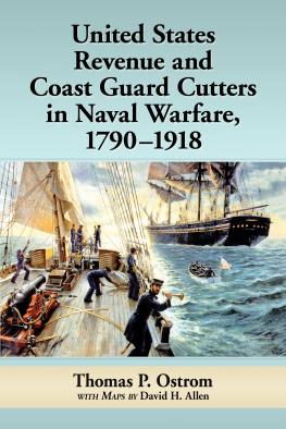 Thomas P. Ostrom - United States Revenue and Coast Guard Cutters in Naval Warfare, 1790-1918