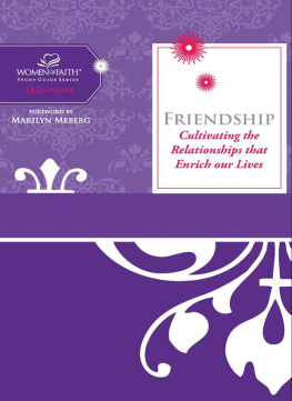 Women of Faith Friendship: Cultivating Relationships That Enrich Our Lives