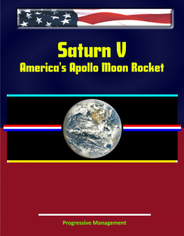 Progressive Management Saturn V: Americas Apollo Moon Rocket