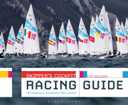 Tim Davison Skippers Cockpit Racing Guide: For dinghies, keelboats and yachts