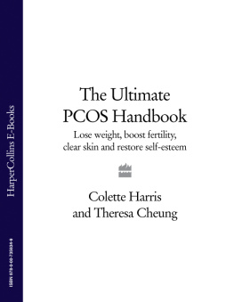 Colette Harris The Ultimate PCOS Handbook: Lose weight, boost fertility, clear skin and restore self-esteem