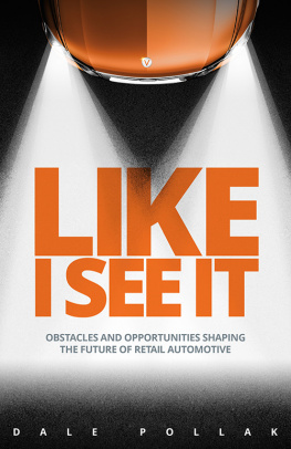 Dale Pollak - Like I See It: Obstacles and Opportunities Shaping the Future of Retail Automotive