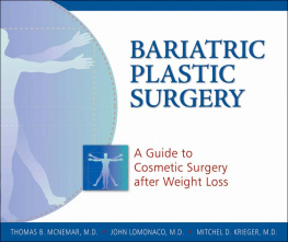 Thomas B. McNemar - Bariatric Plastic Surgery: A Guide to Cosmetic Surgery After Weight Loss