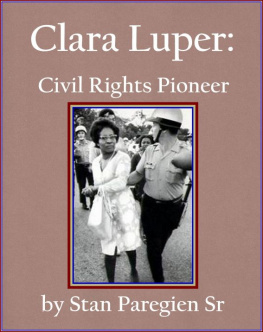 Stan Paregien Clara Luper: Civil Rights Pioneer