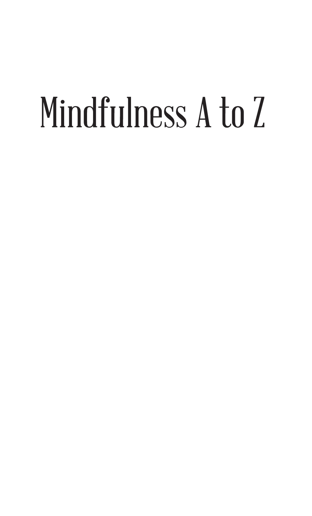 Table of Contents Mindfulness is about paying attention to our life as it - photo 1