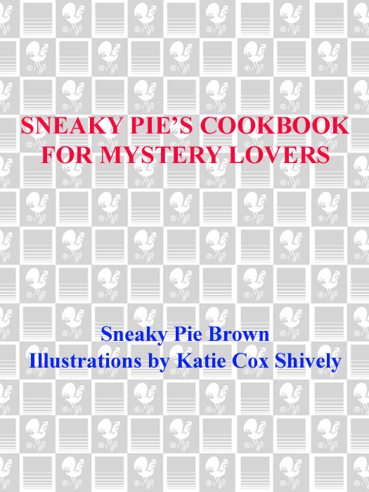 SNEAKY PIES COOKBOOK FOR MYSTERY LOVERS A Bantam BookMay 1999 All rights rese - photo 1