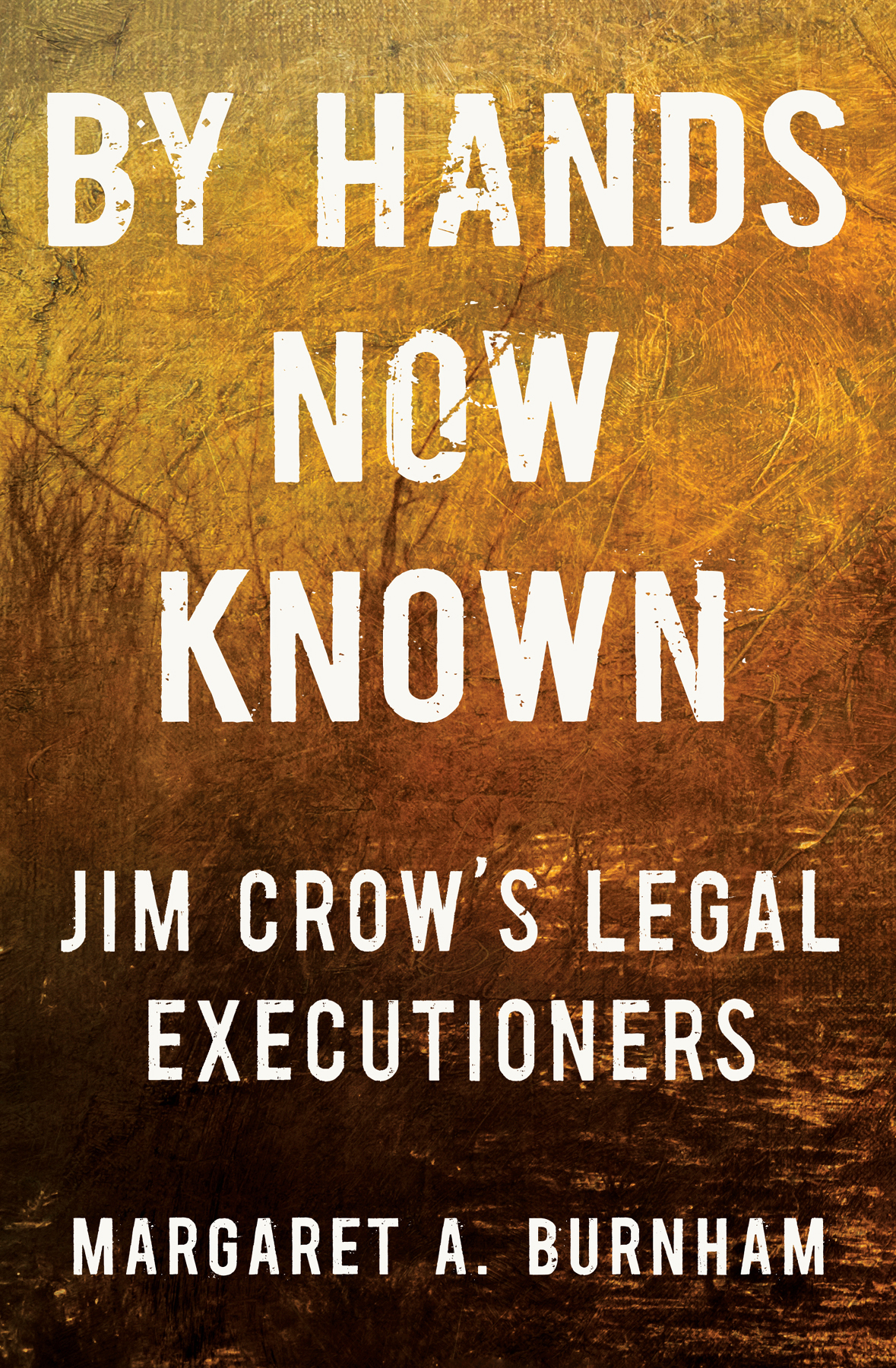BY HANDS NOW KNOWN JIM CROWS LEGAL EXECUTIONERS - photo 1