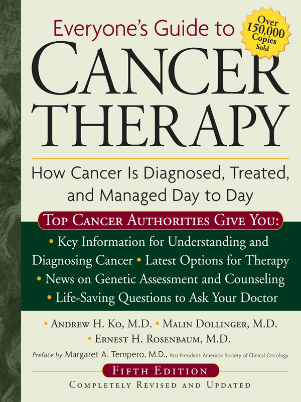 EVERYONES GUIDE TO Cancer Therapy Other Books in the Series Everyones - photo 1