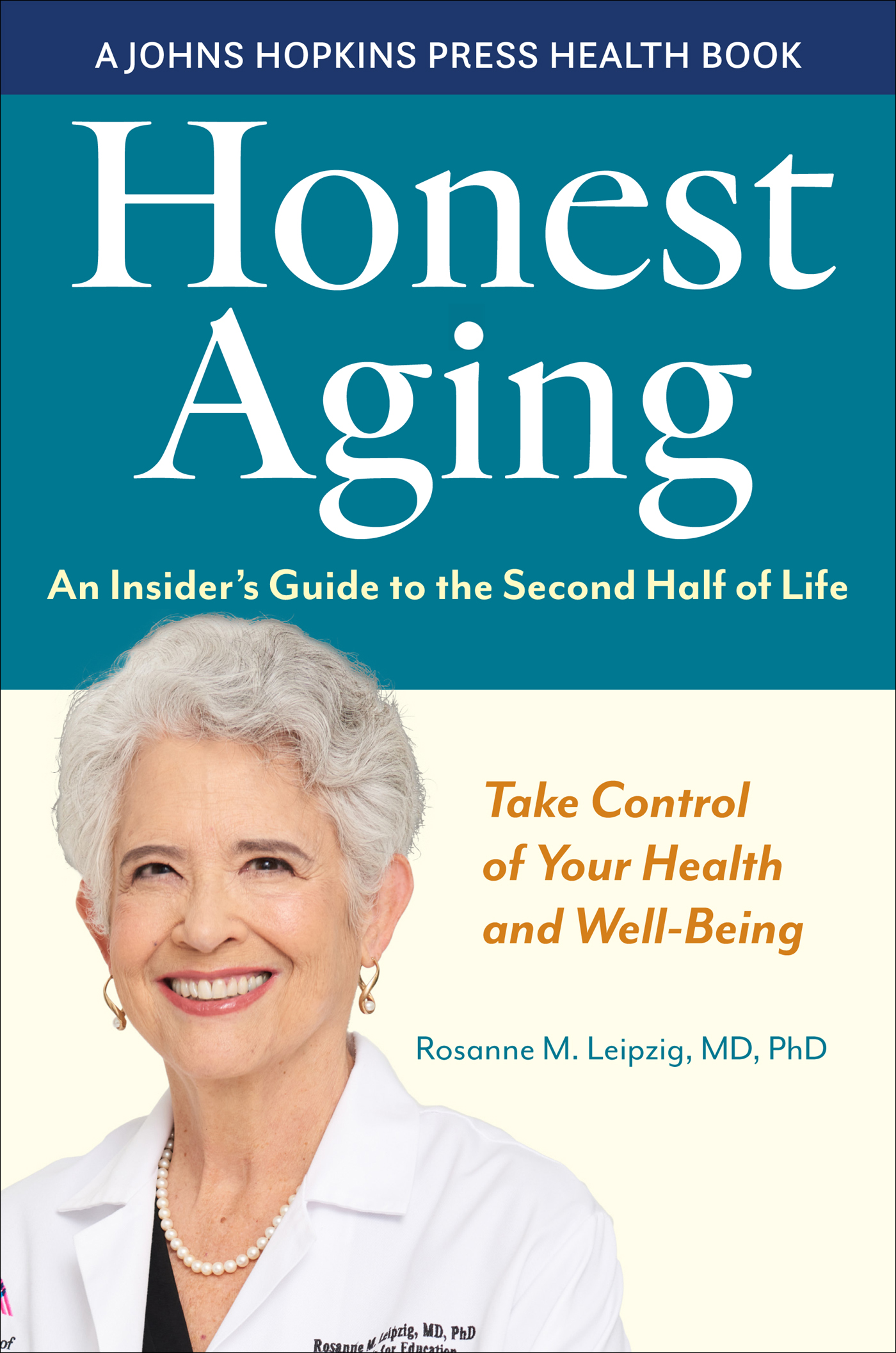 Honest Aging A Johns Hopkins Press Health Book Honest Aging An Insiders - photo 1