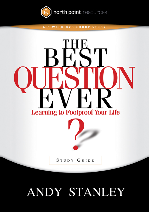 THE BEST QUESTION EVER STUDY GUIDE published by Multnomah Books A division of - photo 1