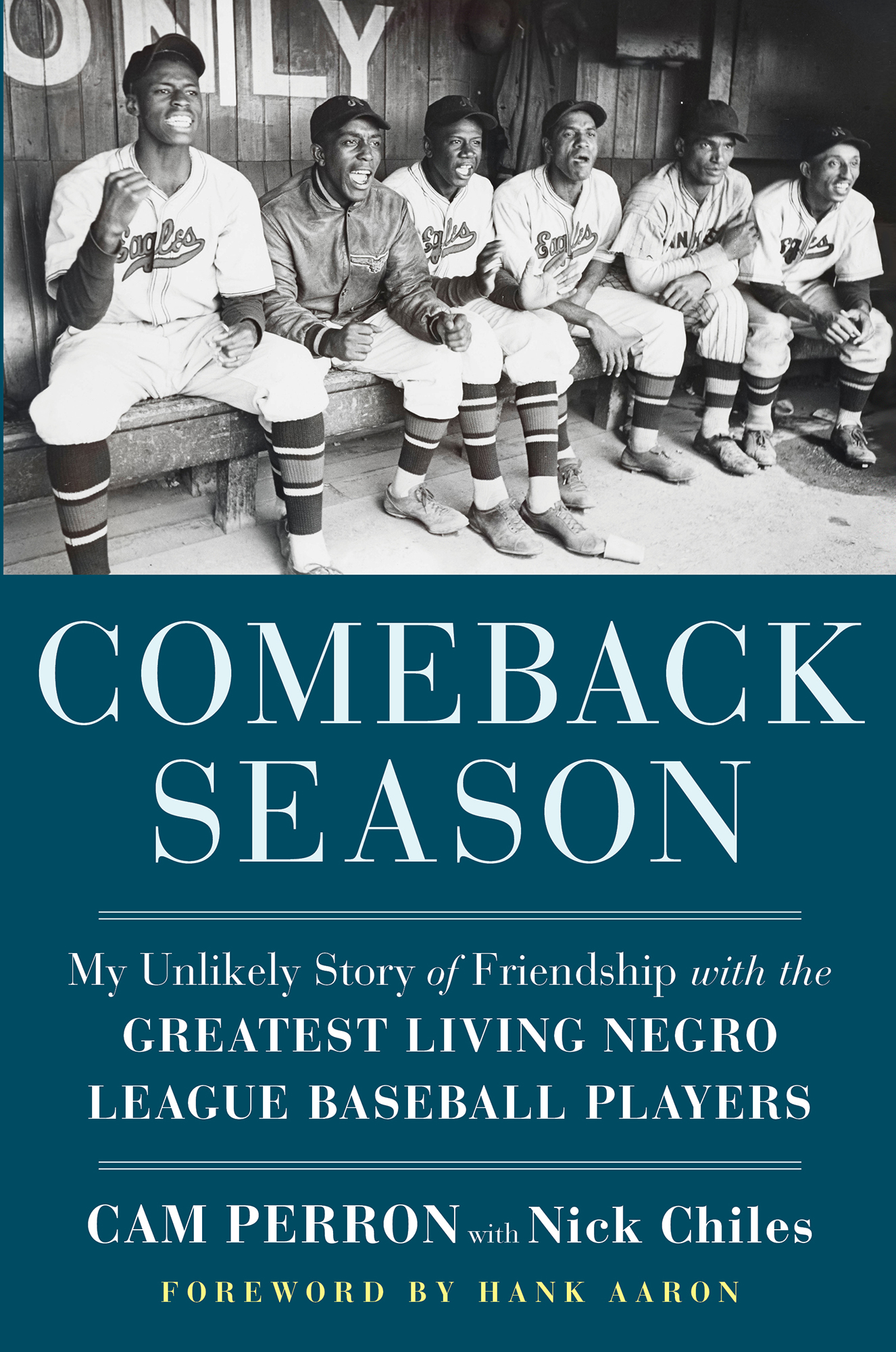 COMEBACK SEASON My Unlikely Story of Friendship with the GREATEST LIVING NEGRO - photo 1