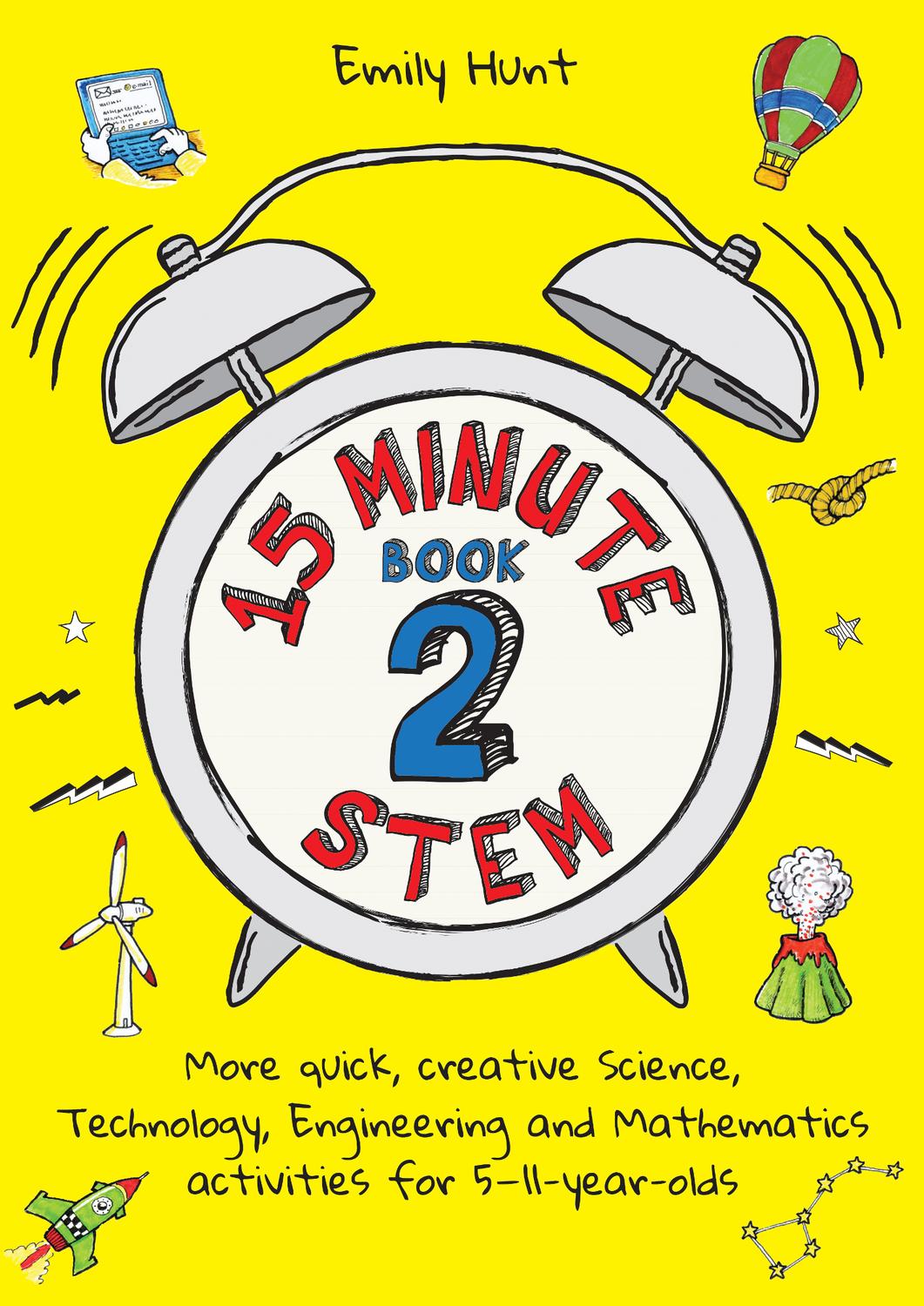 PRAISE FOR 15-MINUTE STEM BOOK 2 In a world in which our children will - photo 1