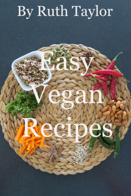 Ruth Taylor - Easy Vegan Recipes