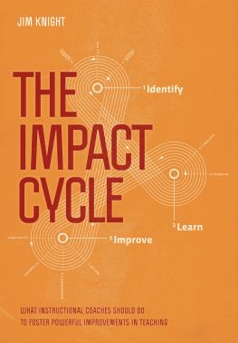 Jim Knight - The Impact Cycle: What Instructional Coaches Should Do to Foster Powerful Improvements in Teaching