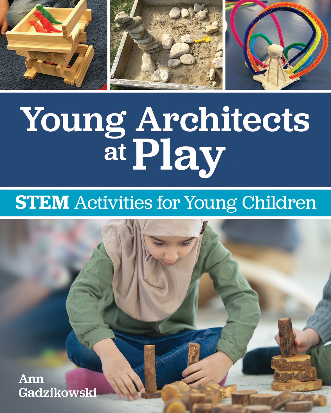 Young Architects at Play STEM Activities for Young Children Ann - photo 1