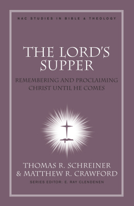 Thomas R. Schreiner - The Lords Supper