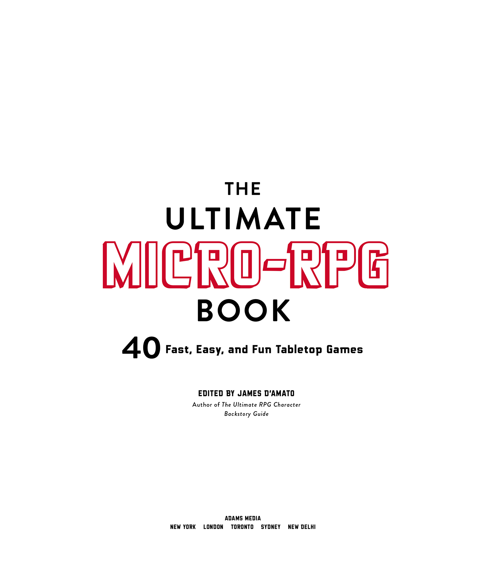 The Ultimate Micro-RPG Book 40 Fast Easy and Fun Tabletop Games - image 2