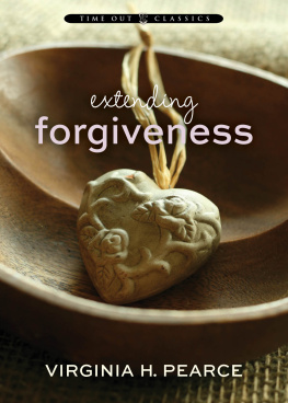 Virginia H. Pearce - Extending Forgiveness