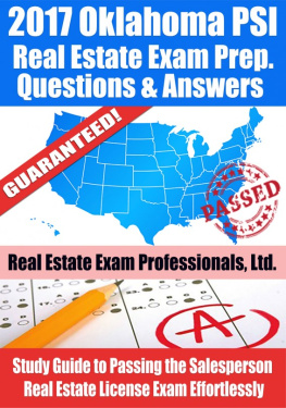 Real Estate Exam Professionals Ltd. - 2017 Oklahoma PSI Real Estate Exam Prep Questions, Answers & Explanations: Study Guide to Passing the Salesperson Real Estate License Exam Effortlessly