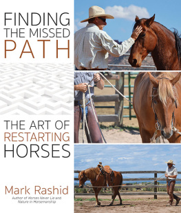Mark Rashid - Finding the Missed Path: The Art of Restarting Horses